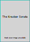 Paperback The Kreutzer Sonata Book