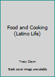 Library Binding Food and Cooking (Latino Life) Book