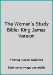 Paperback The Woman's Study Bible: King James Version Book