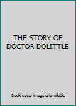 THE STORY OF DOCTOR DOLITTLE