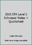 Paperback 2015 CFA Level 2 Schweser Notes + Quicksheet Book