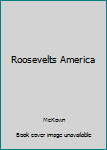 Hardcover Roosevelts America Book