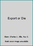 Hardcover Export or Die Book