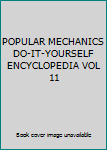 Unknown Binding POPULAR MECHANICS DO-IT-YOURSELF ENCYCLOPEDIA VOL 11 Book