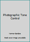 Paperback Photographic Tone Control Book