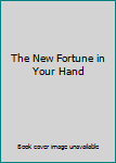 Hardcover The New Fortune in Your Hand Book