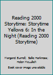 Paperback Reading 2000 Storytime: Storytime Yellows 6: In the Night (Reading 2000 Storytime) Book