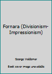 Hardcover Fornara (Divisionism-Impressionism) Book