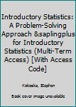 Paperback Introductory Statistics: A Problem-Solving Approach &saplingplus for Introductory Statistics (Multi-Term Access) [With Access Code] Book