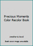 Paperback Precious Moments Color Recolor Book