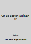 Hardcover Cp Bs Boston Sullivan 2E Book