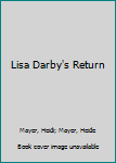 Mass Market Paperback Lisa Darby's Return Book