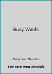 Hardcover Busy Winds Book