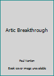 Hardcover Artic Breakthrough Book