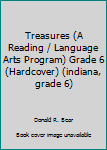 Hardcover Treasures (A Reading / Language Arts Program) Grade 6 (Hardcover) (indiana, grade 6) Book