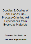 Paperback Doodles & Oodles of Art: Hands-On, Process-Oriented Art Experiences from Everyday Materials Book