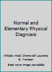 Hardcover Normal and Elementary Physical Diagnosis Book