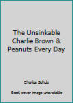 Hardcover The Unsinkable Charlie Brown & Peanuts Every Day Book