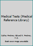 Mass Market Paperback Medical Tests (Medical Reference Library) Book