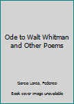 Hardcover Ode to Walt Whitman and Other Poems Book