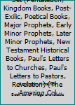 Unknown Binding Complete 11 Volume Set (Pentateuch, Kingdom Books, Post-Exilic, Poetical Books, Major Prophets, Early Minor Prophets, Later Minor Prophets, New Testament Historical Books, Paul's Letters to Churches, Paul's Letters to Pastors, Revelation) (The Amazing Col Book