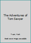 Unknown Binding The Adventures of Tom Sawyer Book