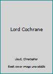 Hardcover Lord Cochrane Book