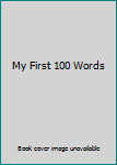 Paperback My First 100 Words Book