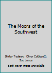 Paperback The Moors of the Southwest Book