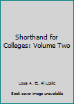 Hardcover Shorthand for Colleges: Volume Two Book