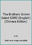 Paperback The Brothers Grimm Select 52993 (English)(Chinese Edition) [Chinese] Book