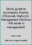 Study guide to accompany Koontz, O'Donnell, Weihrich: Management