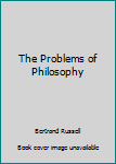 The Problems of Philosophy