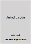Paperback Animal parade Book