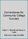 Unknown Binding Cornerstones for Community College Success Book