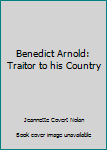 Hardcover Benedict Arnold: Traitor to his Country Book