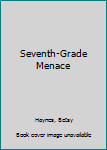 Paperback Seventh-Grade Menace Book