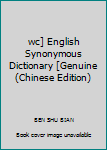 Paperback wc] English Synonymous Dictionary [Genuine(Chinese Edition) [Chinese] Book