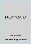 Paperback BRUJA YAGA, LA Book