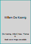 Paperback Willem De Koonig Book