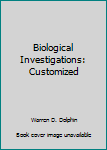 Spiral-bound Biological Investigations: Customized Book