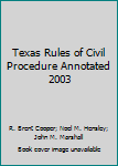 Paperback Texas Rules of Civil Procedure Annotated 2003 Book