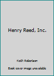 Hardcover Henry Reed, Inc. Book