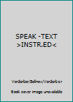 Paperback SPEAK -TEXT >INSTR.ED< Book
