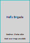 Paperback Hell's Brigade Book