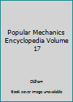 Hardcover Popular Mechanics Encyclopedia Volume 17 Book
