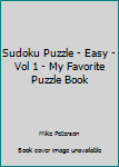 Paperback Sudoku Puzzle - Easy - Vol 1 - My Favorite Puzzle Book