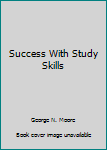 Paperback Success With Study Skills Book