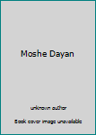 Unknown Binding Moshe Dayan Book