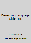 Hardcover Developing Language Skills Five Book